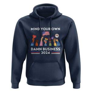 Harris Walz Hoodie Mind Your Own Damn Business 2024 American Flag Rainbow LGBT TS11 Navy Print Your Wear