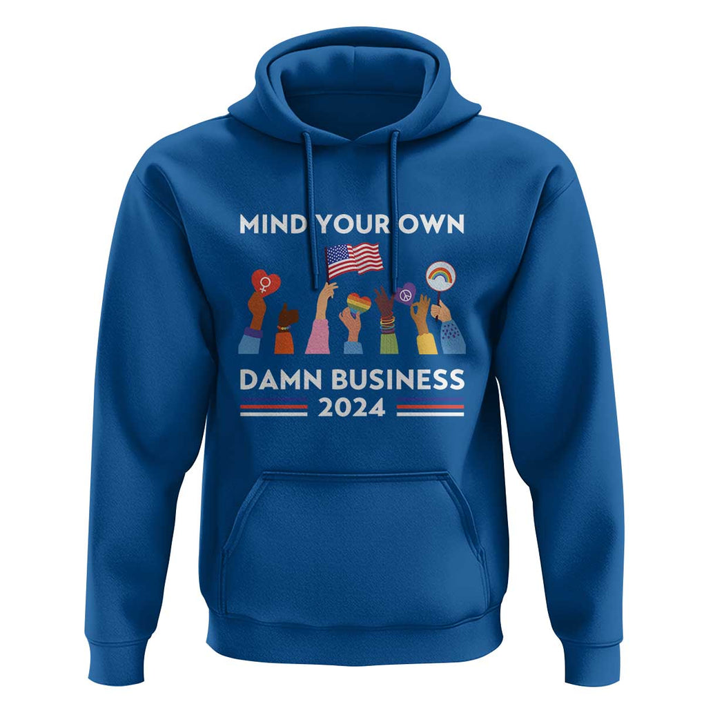 Harris Walz Hoodie Mind Your Own Damn Business 2024 American Flag Rainbow LGBT TS11 Royal Blue Print Your Wear