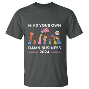 Harris Walz T Shirt Mind Your Own Damn Business 2024 American Flag Rainbow LGBT TS11 Dark Heather Print Your Wear