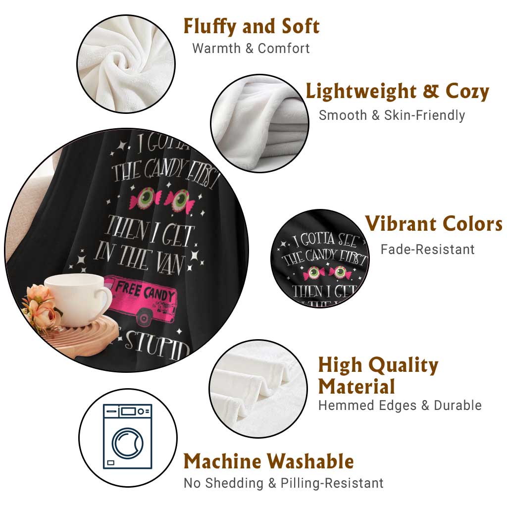 Funny Sarcastic Halloween Throw Blanket I Gotta See The Candy First Then I Get In The Van I'm Not Stupid TS11 Print Your Wear