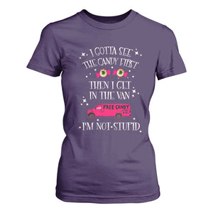 Funny Sarcastic Halloween T Shirt For Women I Gotta See The Candy First Then I Get In The Van I'm Not Stupid TS11 Purple Print Your Wear
