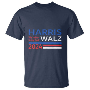 Harris Walz T Shirt We're Not Going Back 2024 Kamala For President TS11 Navy Print Your Wear