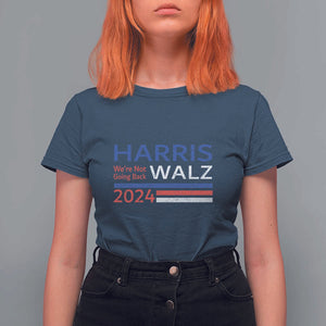 Harris Walz T Shirt For Women We're Not Going Back 2024 Kamala For President TS11 Navy Print Your Wear