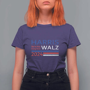 Harris Walz T Shirt For Women We're Not Going Back 2024 Kamala For President TS11 Purple Print Your Wear