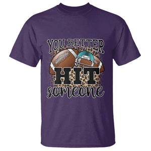 Funny American Football T Shirt You Better Hit Someone Helmet Mom Sport Leopard TS11 Purple Print Your Wear