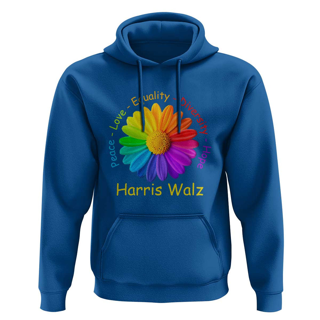 Harris Walz 2024 Hoodie Peace Love Equality Diversity Hope Rainbow Flower TS11 Royal Blue Print Your Wear