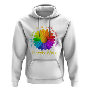 Harris Walz 2024 Hoodie Peace Love Equality Diversity Hope Rainbow Flower TS11 White Print Your Wear