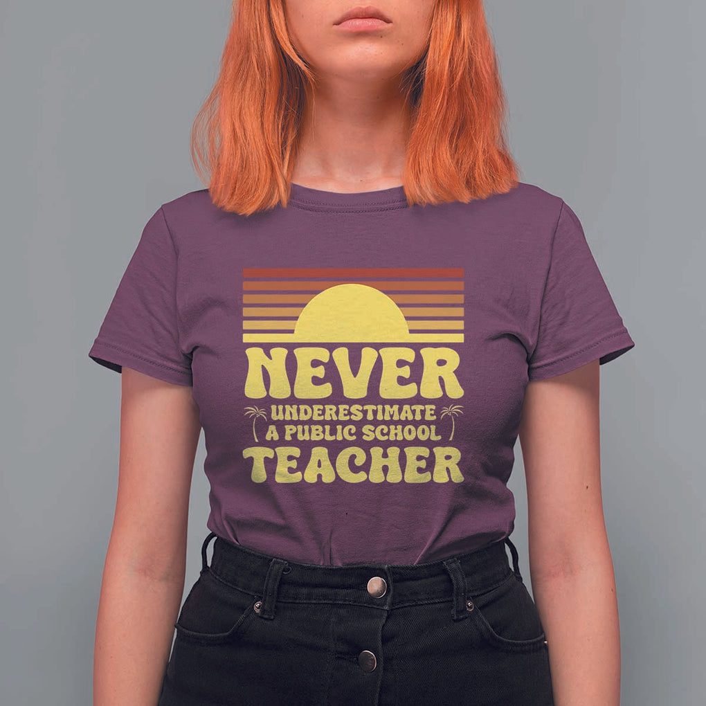 Harris Walz T Shirt For Women Never Underestimate A Public School Teacher Sunshine Coconut Tree TS11 Maroon Print Your Wear