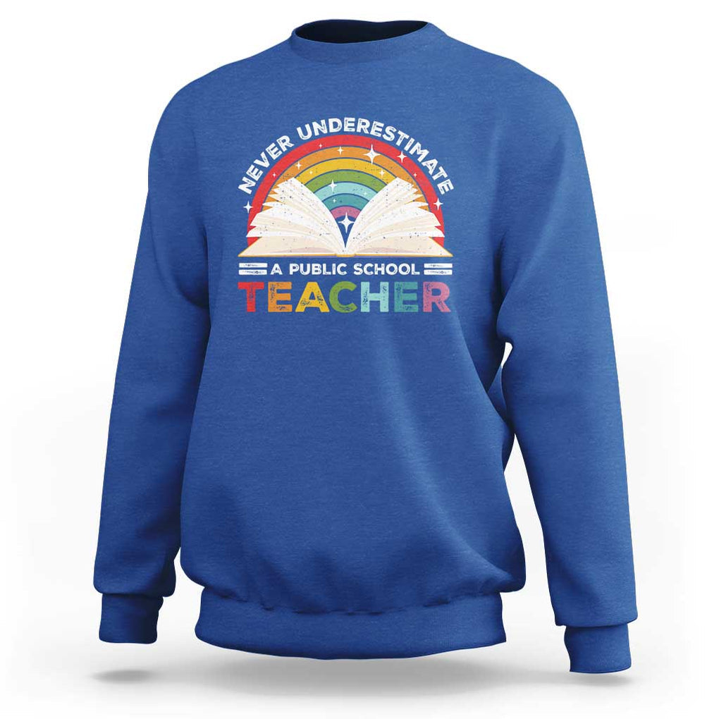 Tim Walz Sweatshirt Never Underestimate A Public School Teacher Rainbow Book TS11 Royal Blue Print Your Wear