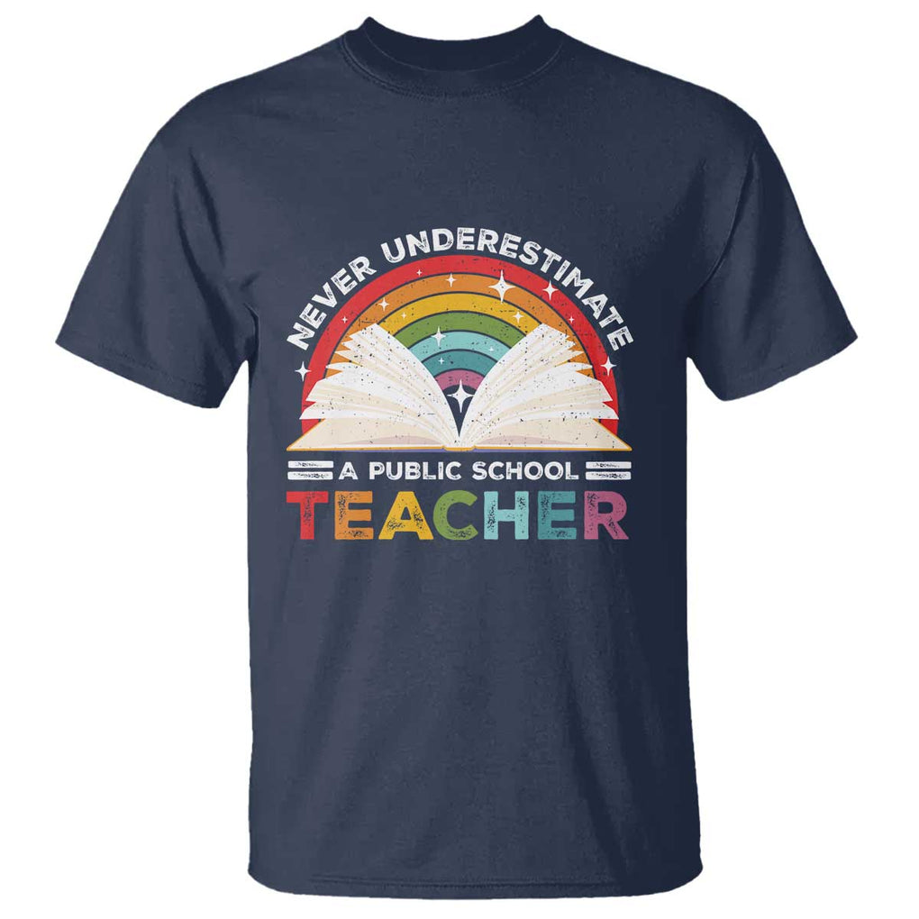 Tim Walz T Shirt Never Underestimate A Public School Teacher Rainbow Book TS11 Navy Print Your Wear