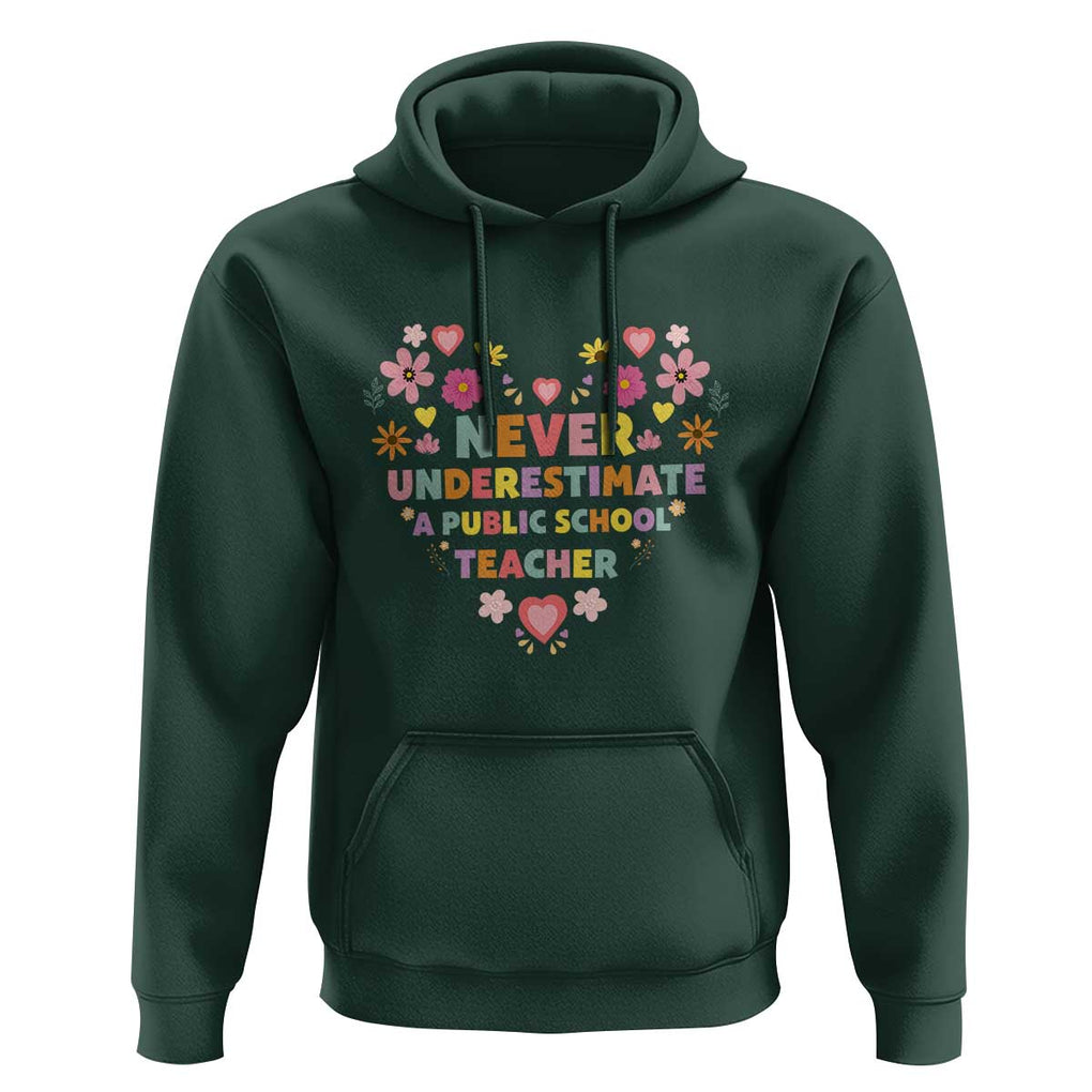 Harris Walz Supporter Hoodie Never Underestimate A Public School Teacher Flower Heart TS11 Dark Forest Green Print Your Wear