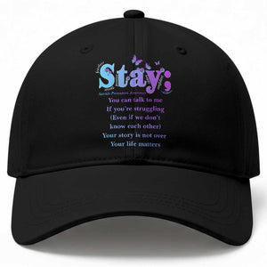 Suicide Prevention Awareness Baseball Cap Stay You Can Talk To Me Your Story Is Not Over Your Life Matters Semicolon