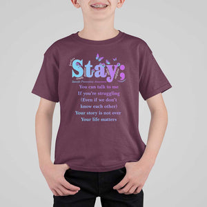 Suicide Prevention Awareness T Shirt For Kid Stay You Can Talk To Me Your Story Is Not Over Your Life Matters Semicolon TS11 Maroon Print Your Wear