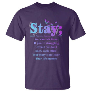 Suicide Prevention Awareness T Shirt - Stay You Can Talk To Me Your Story Is Not Over Your Life Matters Semicolon TS11 Purple Print Your Wear