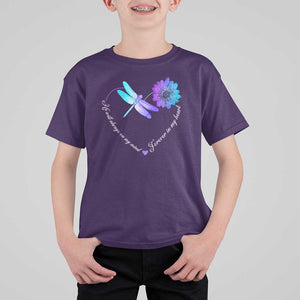 Suicide Prevention Awareness T Shirt For Kid He Will Always On My Mind Forever In My Heart Dragonfly Flower TS11 Purple Print Your Wear