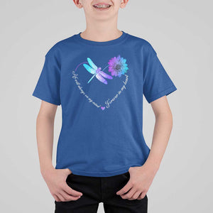 Suicide Prevention Awareness T Shirt For Kid He Will Always On My Mind Forever In My Heart Dragonfly Flower TS11 Royal Blue Print Your Wear