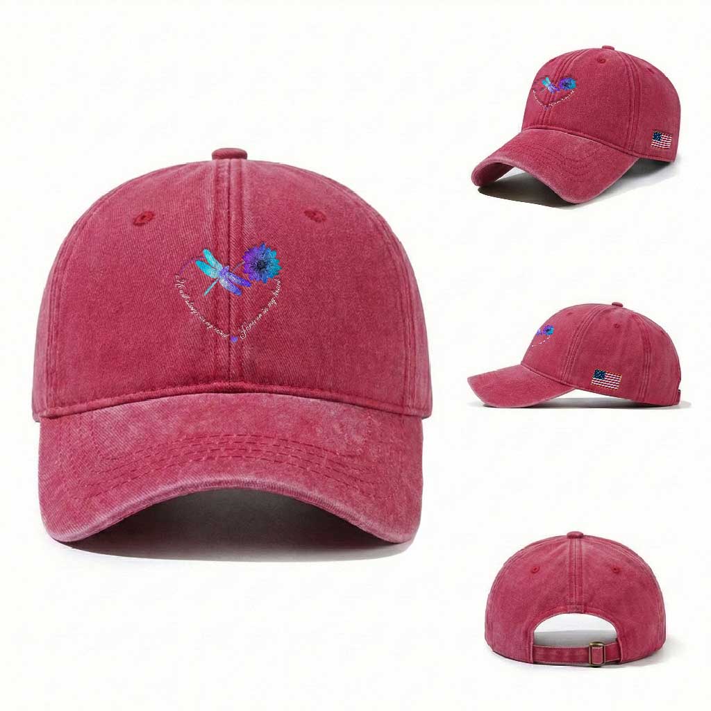 Suicide Prevention Awareness Washed Cotton Baseball Cap He Will Always On My Mind Forever In My Heart Dragonfly Flower