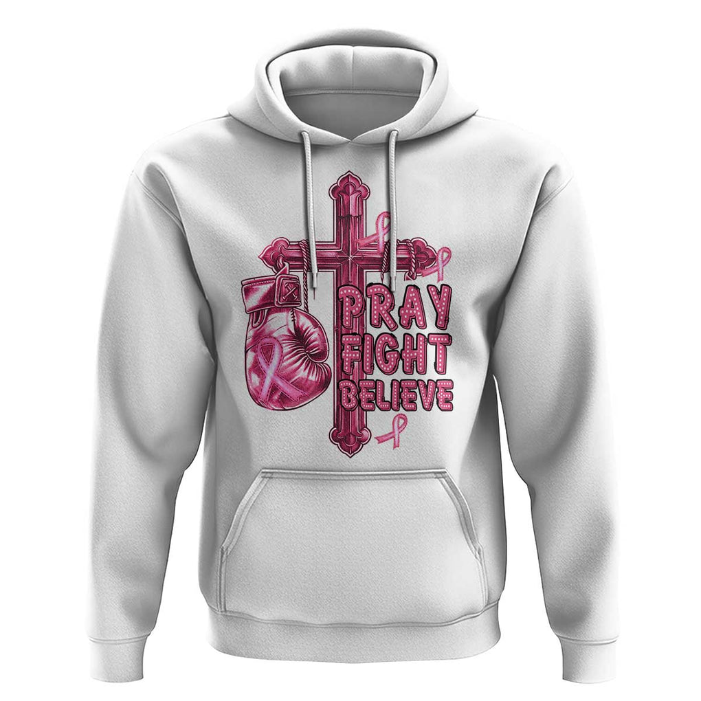 Breast Cancer Awareness Hoodie Pray Fight Believe Boxing Glove Cross Pink Ribbon TS11 White Print Your Wear