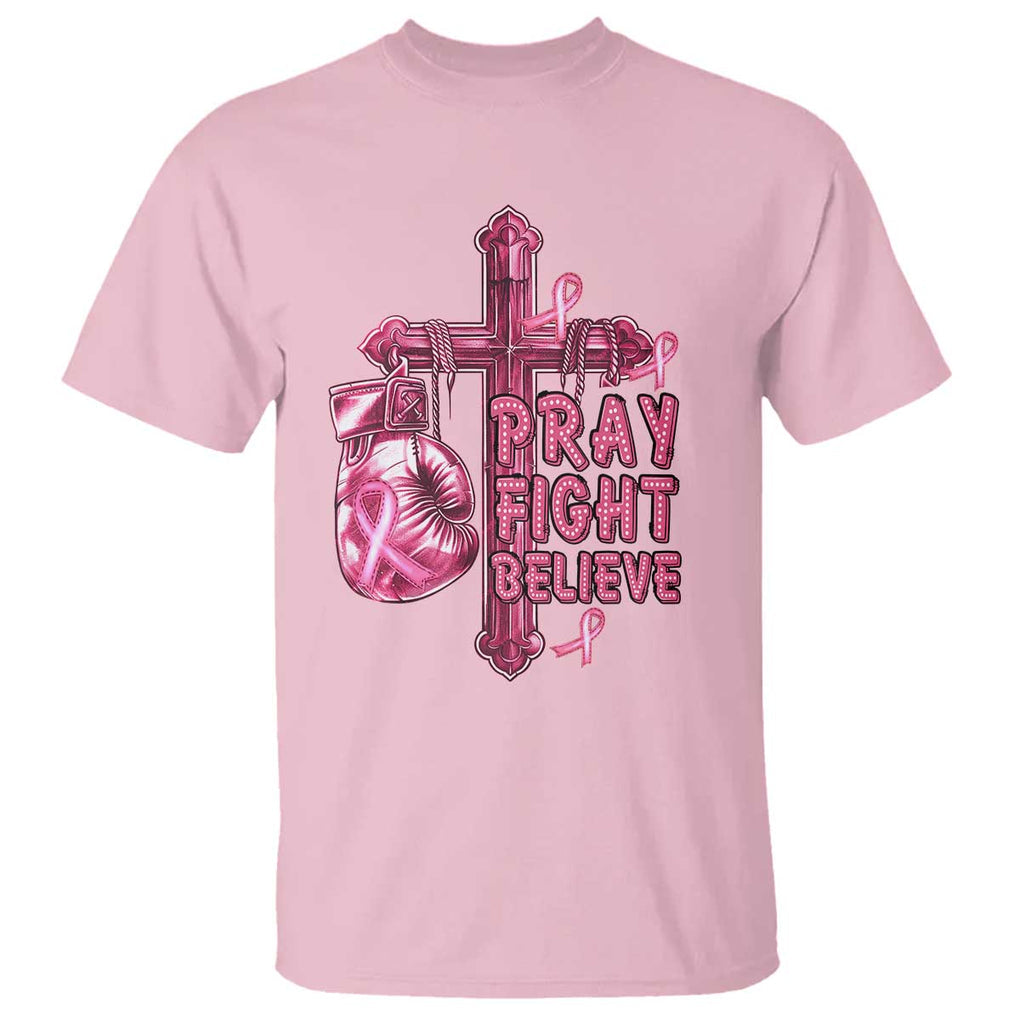 Breast Cancer Awareness T Shirt Pray Fight Believe Boxing Glove Cross Pink Ribbon TS11 Light Pink Print Your Wear
