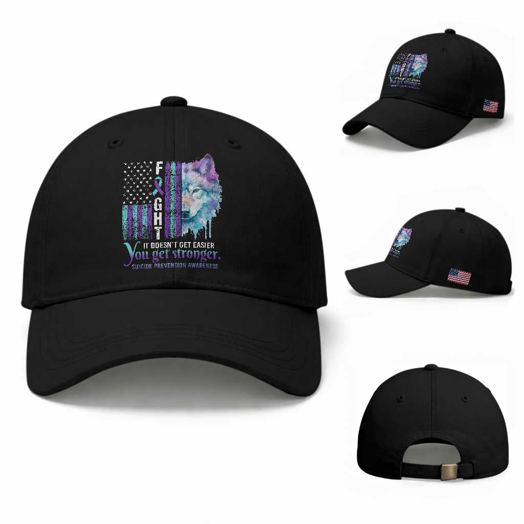 Suicide Prevention Awareness Baseball Cap Fight It Doesn't Get Easier You Get Stronger Wolf American Flag