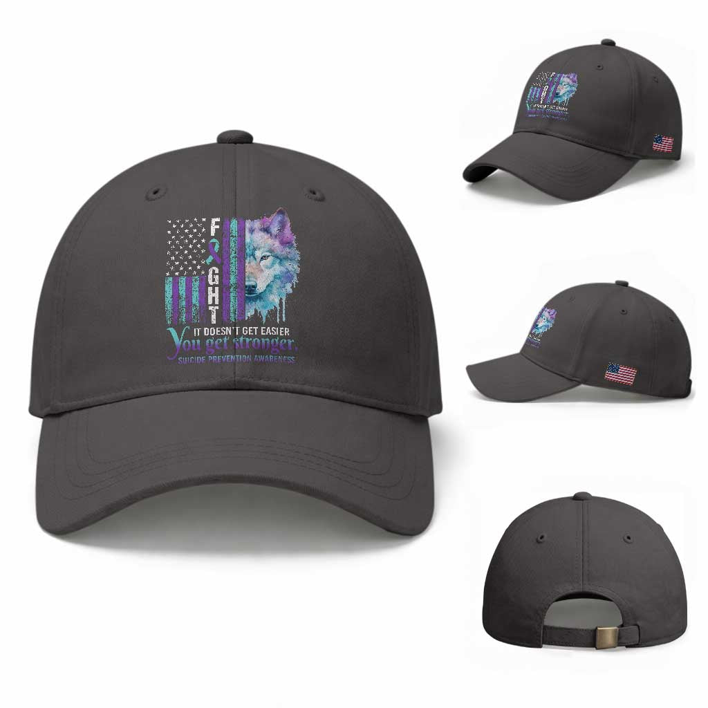 Suicide Prevention Awareness Baseball Cap Fight It Doesn't Get Easier You Get Stronger Wolf American Flag