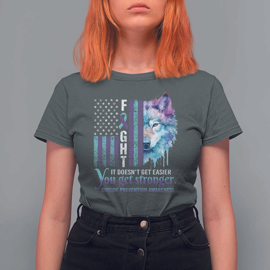 Suicide Prevention Awareness T Shirt For Women Fight It Doesn't Get Easier You Get Stronger Wolf American Flag TS11 Dark Heather Print Your Wear