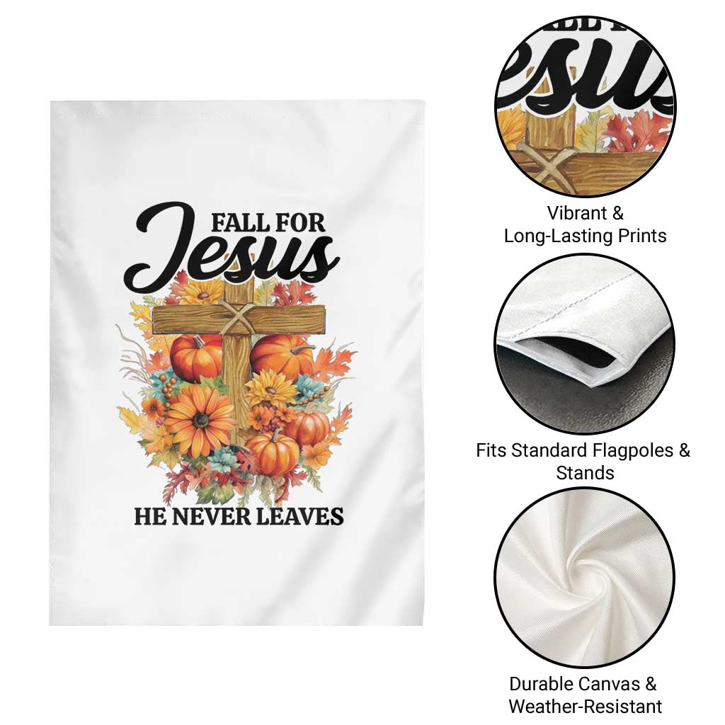 Funny Christian Garden Flag Fall For Jesus He Never Leaves Thanksgiving TS11 Print Your Wear