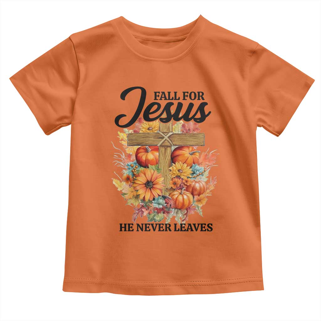 Funny Christian Baby Shirt Fall For Jesus He Never Leaves Thanksgiving TS11 Orange Print Your Wear