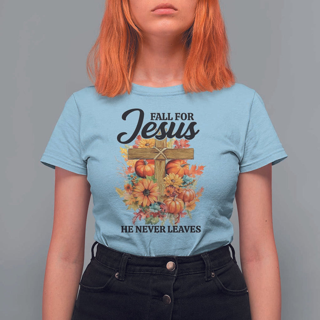 Funny Christian T Shirt For Women Fall For Jesus He Never Leaves Thanksgiving TS11 Light Blue Print Your Wear