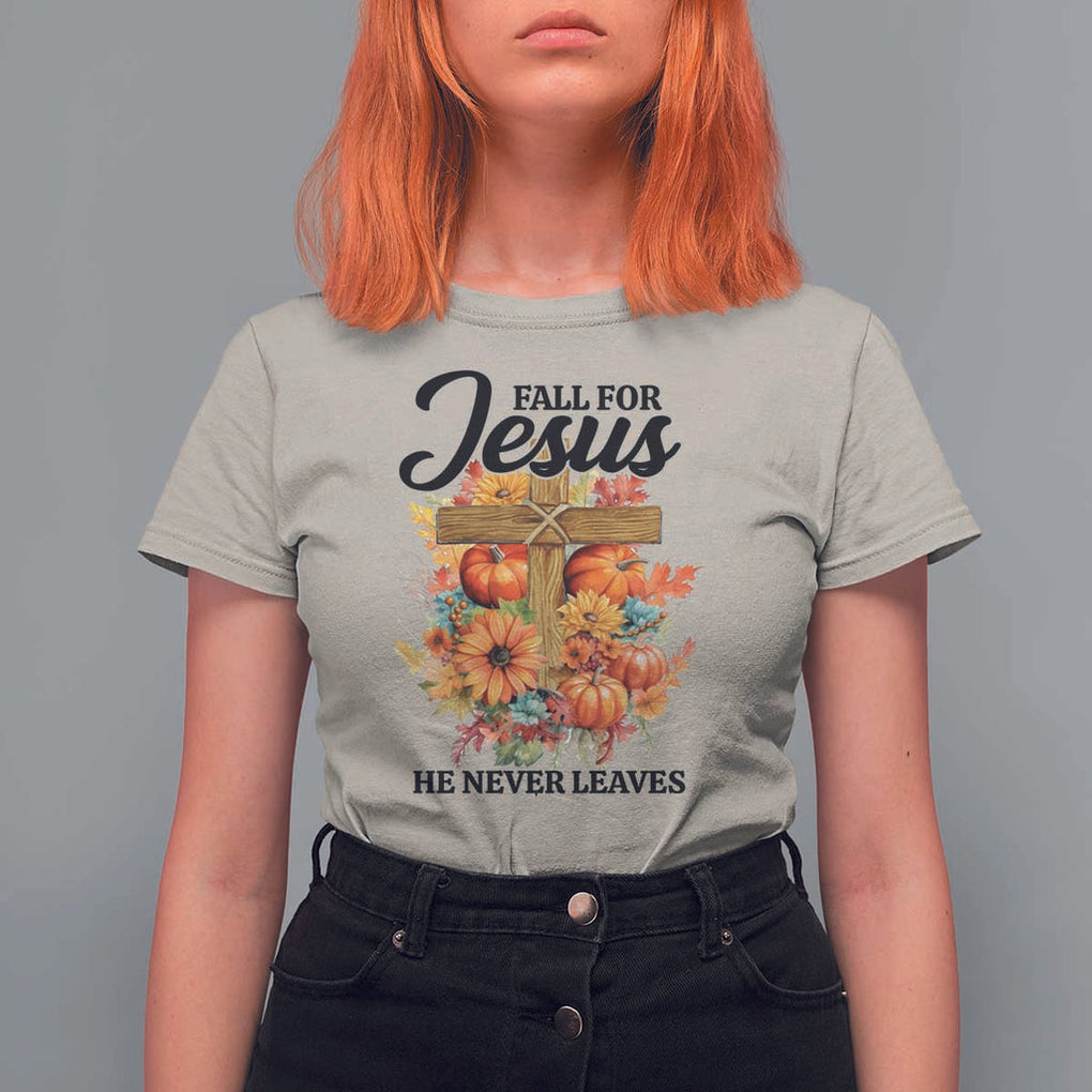 Funny Christian T Shirt For Women Fall For Jesus He Never Leaves Thanksgiving TS11 Sand Print Your Wear
