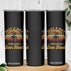 Funny Just A Boy Who Loves Siren Head Skinny Tumbler Supernatural Cryptid Retro Monster - Print Your Wear