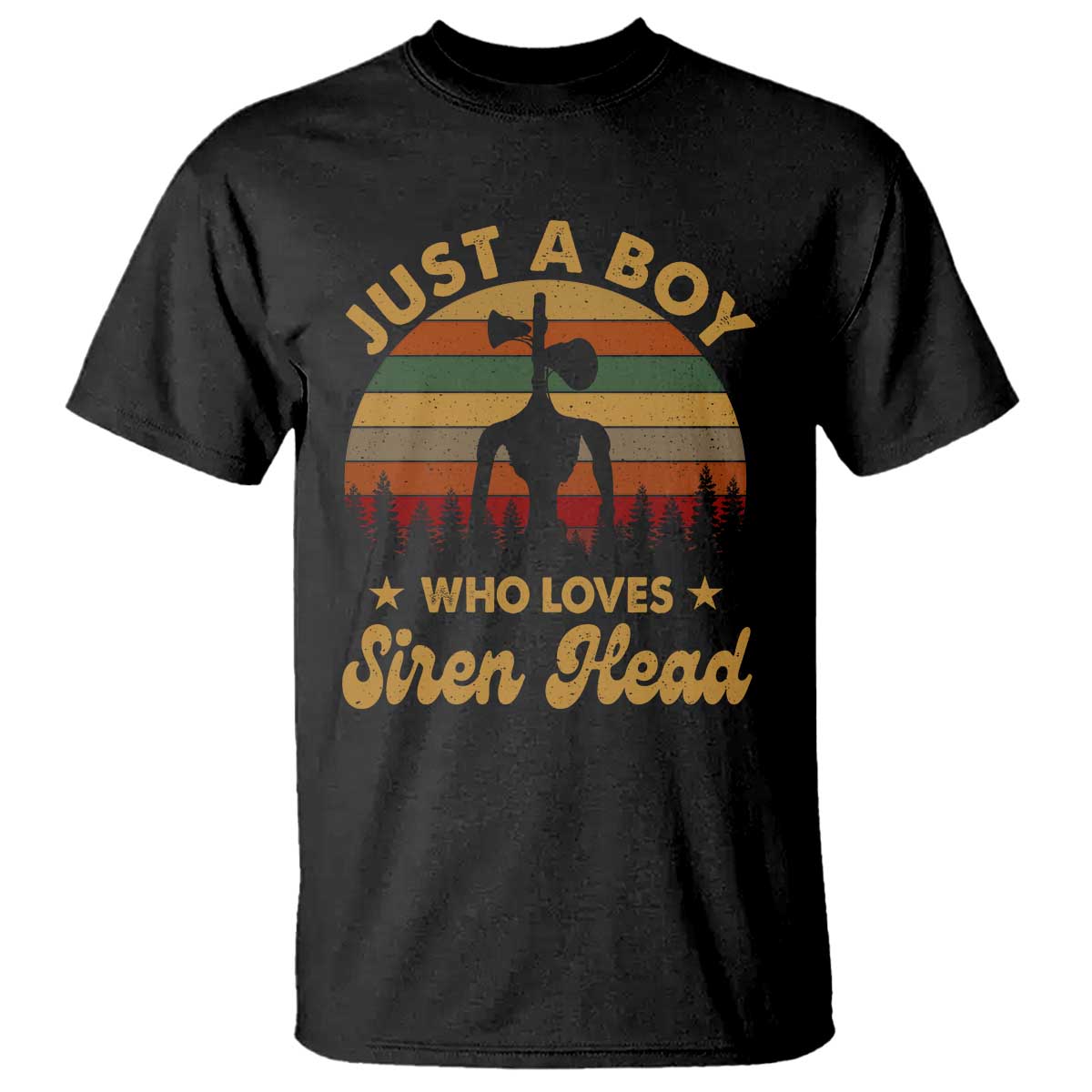 Funny Just A Boy Who Loves Siren Head T Shirt Supernatural Cryptid Retro Monster TS11 Black Print Your Wear