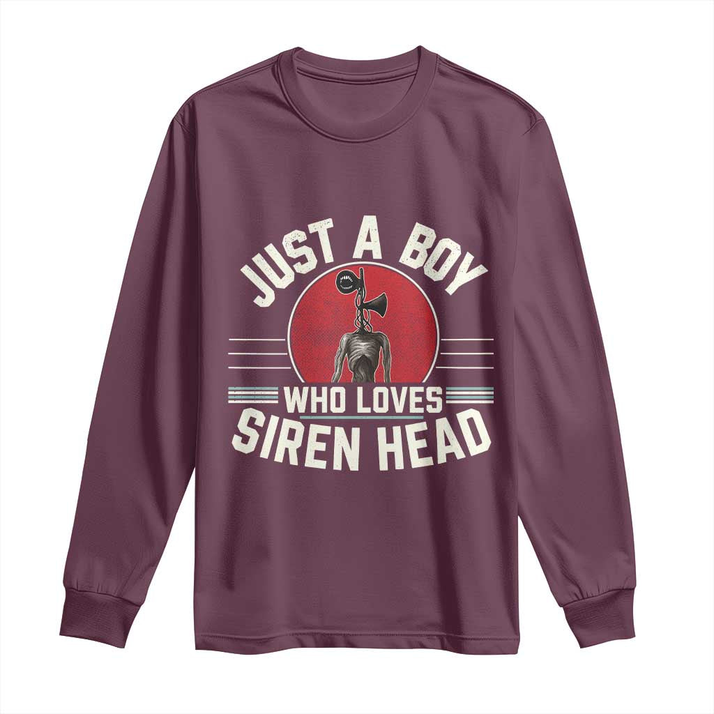 Funny Just A Boy Who Loves Siren Head Long Sleeve Shirt Supernatural Cryptid Monster TS11 Maroon Print Your Wear