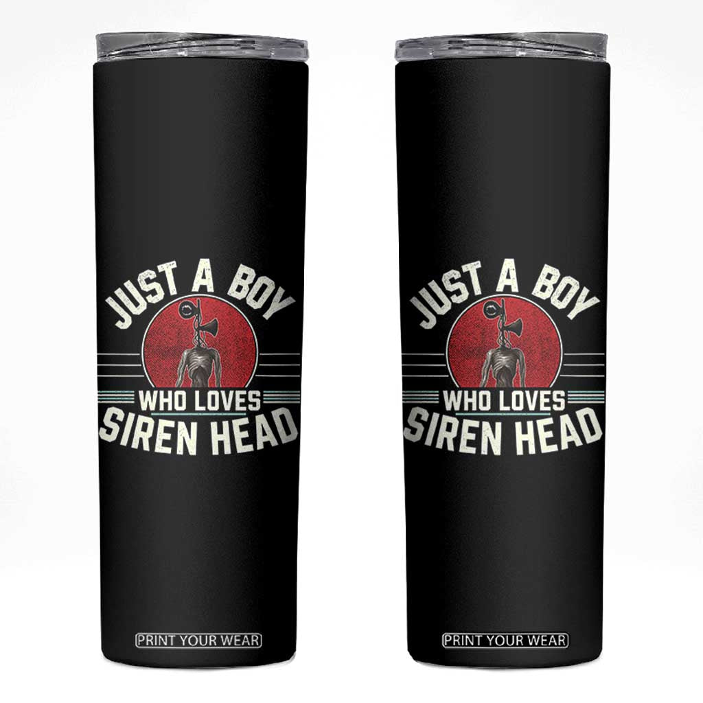 Funny Just A Boy Who Loves Siren Head Skinny Tumbler Supernatural Cryptid Monster - Print Your Wear