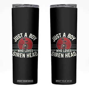 Funny Just A Boy Who Loves Siren Head Skinny Tumbler Supernatural Cryptid Monster - Print Your Wear