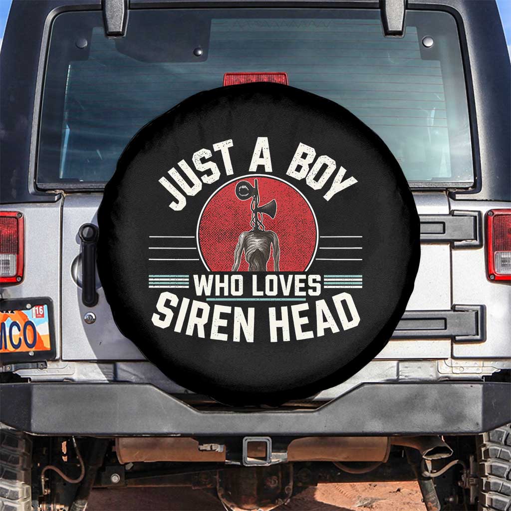Funny Just A Boy Who Loves Siren Head Spare Tire Cover Supernatural Cryptid Monster TS11 No hole Black Print Your Wear