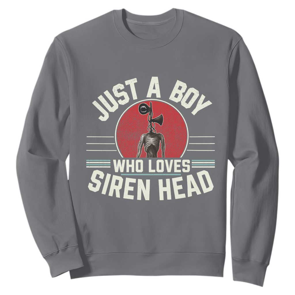 Funny Just A Boy Who Loves Siren Head Sweatshirt Supernatural Cryptid Monster TS11 Charcoal Print Your Wear