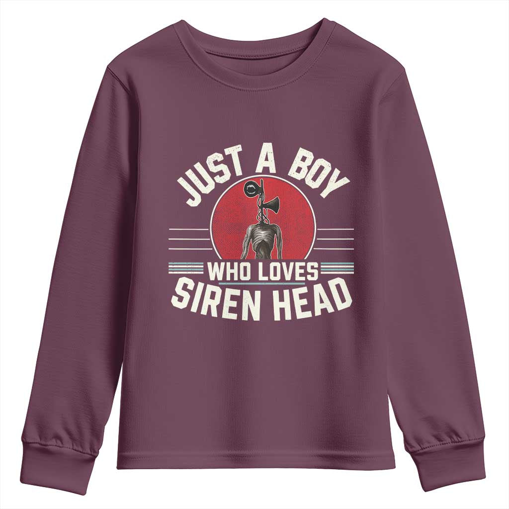 Funny Just A Boy Who Loves Siren Head Youth Sweatshirt Supernatural Cryptid Monster TS11 Maroon Print Your Wear