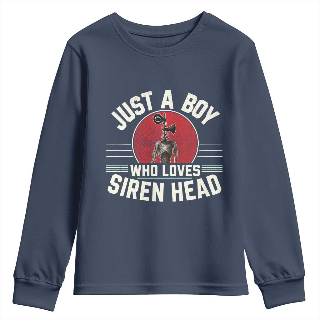 Funny Just A Boy Who Loves Siren Head Youth Sweatshirt Supernatural Cryptid Monster TS11 Navy Print Your Wear