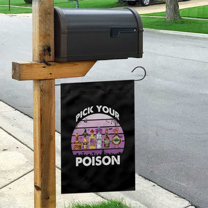 Funny Halloween Garden Flag Pick Your Poison Wine Bottles Witch TS11 Print Your Wear
