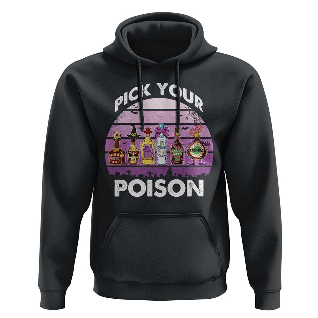 Funny Halloween Hoodie Pick Your Poison Wine Bottles Witch TS11 Black Print Your Wear