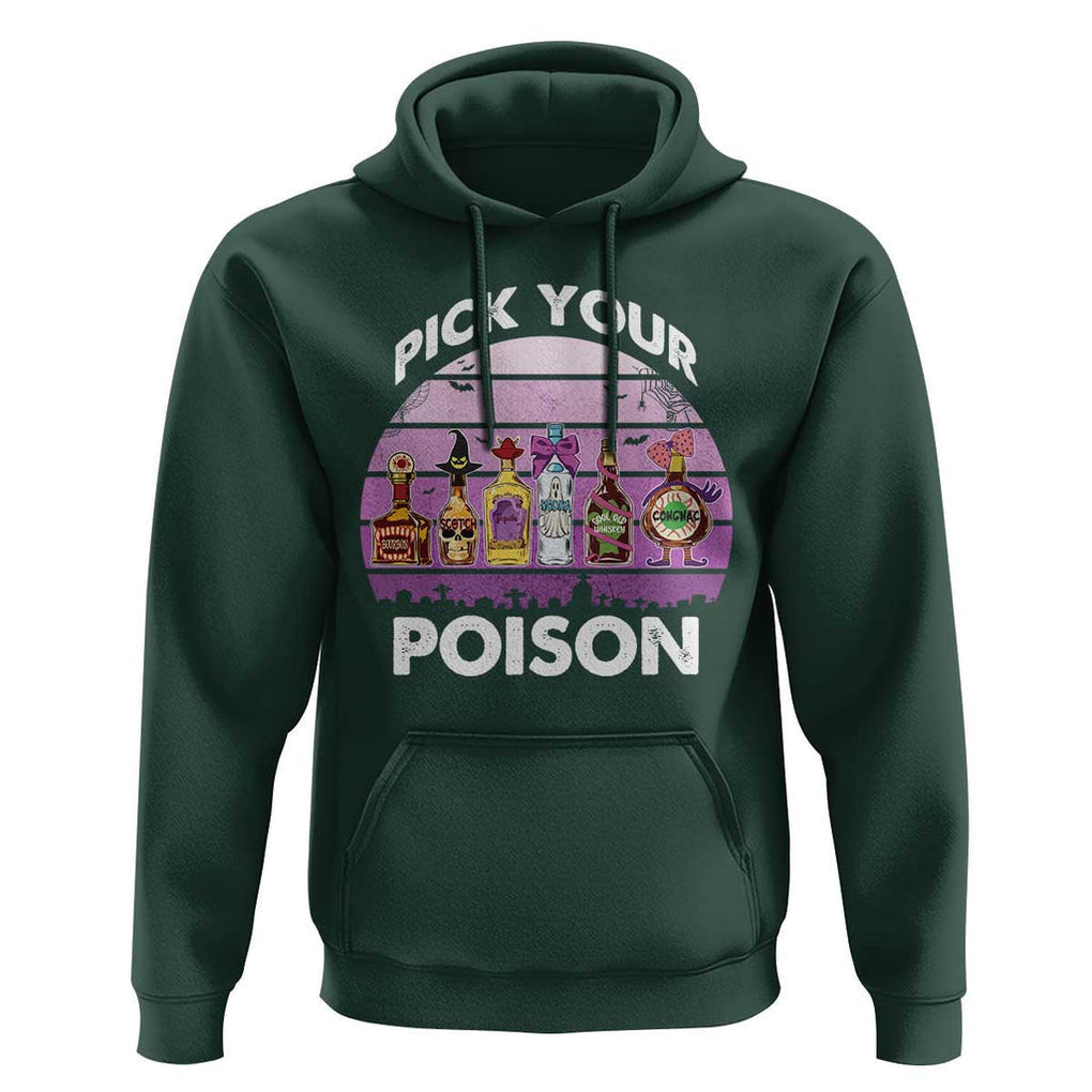 Funny Halloween Hoodie Pick Your Poison Wine Bottles Witch TS11 Dark Forest Green Print Your Wear