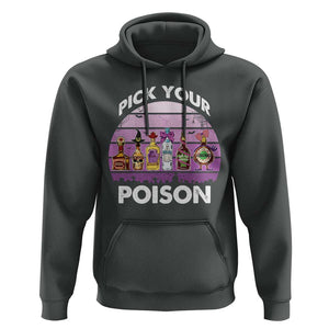 Funny Halloween Hoodie Pick Your Poison Wine Bottles Witch TS11 Dark Heather Print Your Wear
