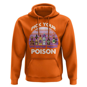 Funny Halloween Hoodie Pick Your Poison Wine Bottles Witch TS11 Orange Print Your Wear