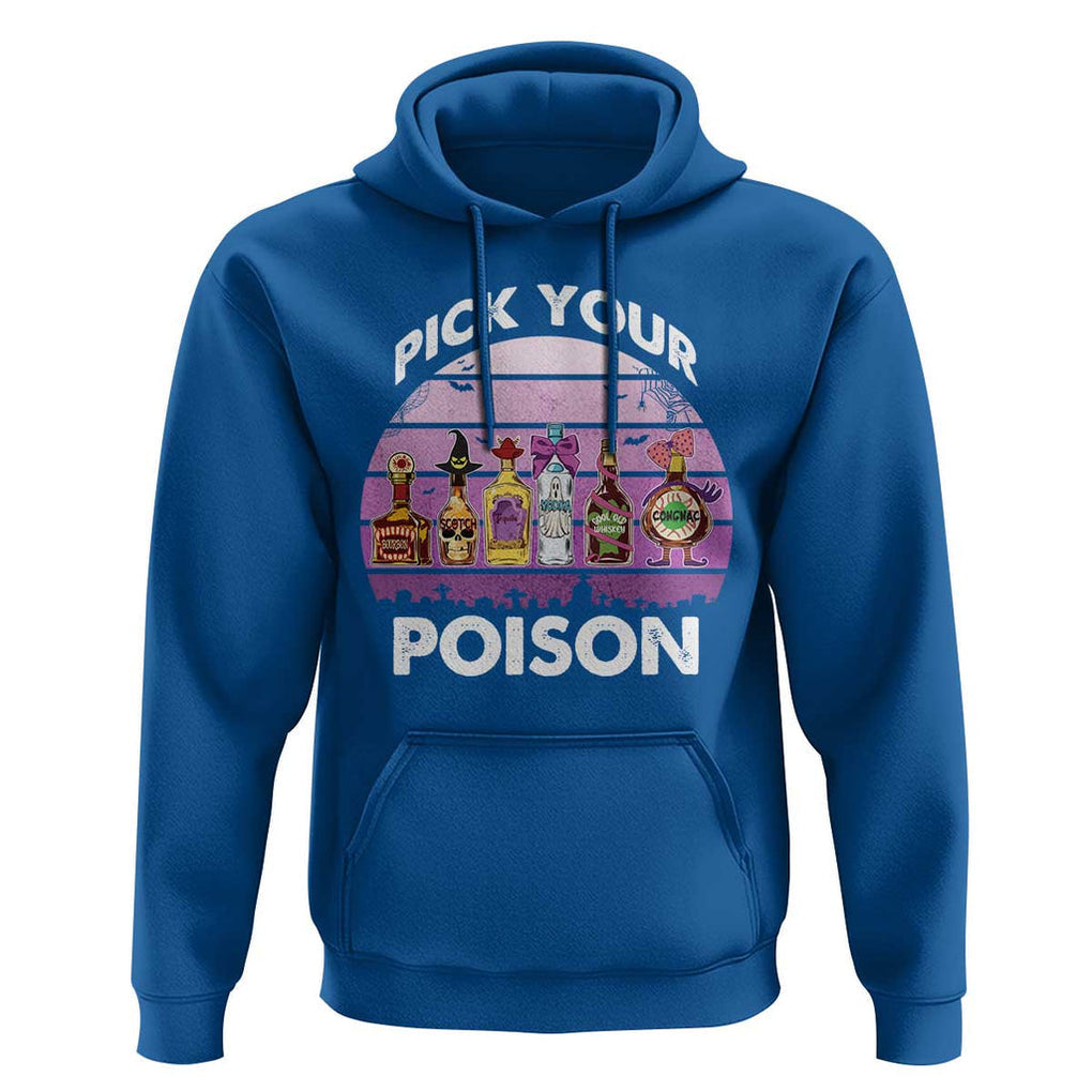 Funny Halloween Hoodie Pick Your Poison Wine Bottles Witch TS11 Royal Blue Print Your Wear