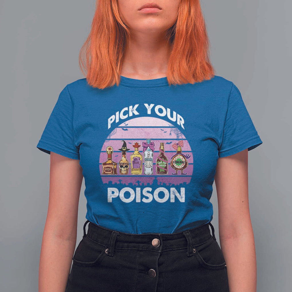 Funny Halloween T Shirt For Women Pick Your Poison Wine Bottles Witch TS11 Royal Blue Print Your Wear