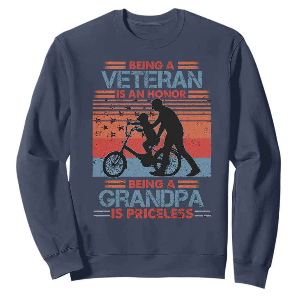 Veteran Grandpa Sweatshirt Being A Veteran Is An Honor Being A Grandpa Is Priceless TS11 Print Your Wear