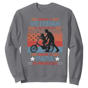 Veteran Father Sweatshirt Being A Veteran Is An Honor Being A Papa Is Priceless TS11 Print Your Wear