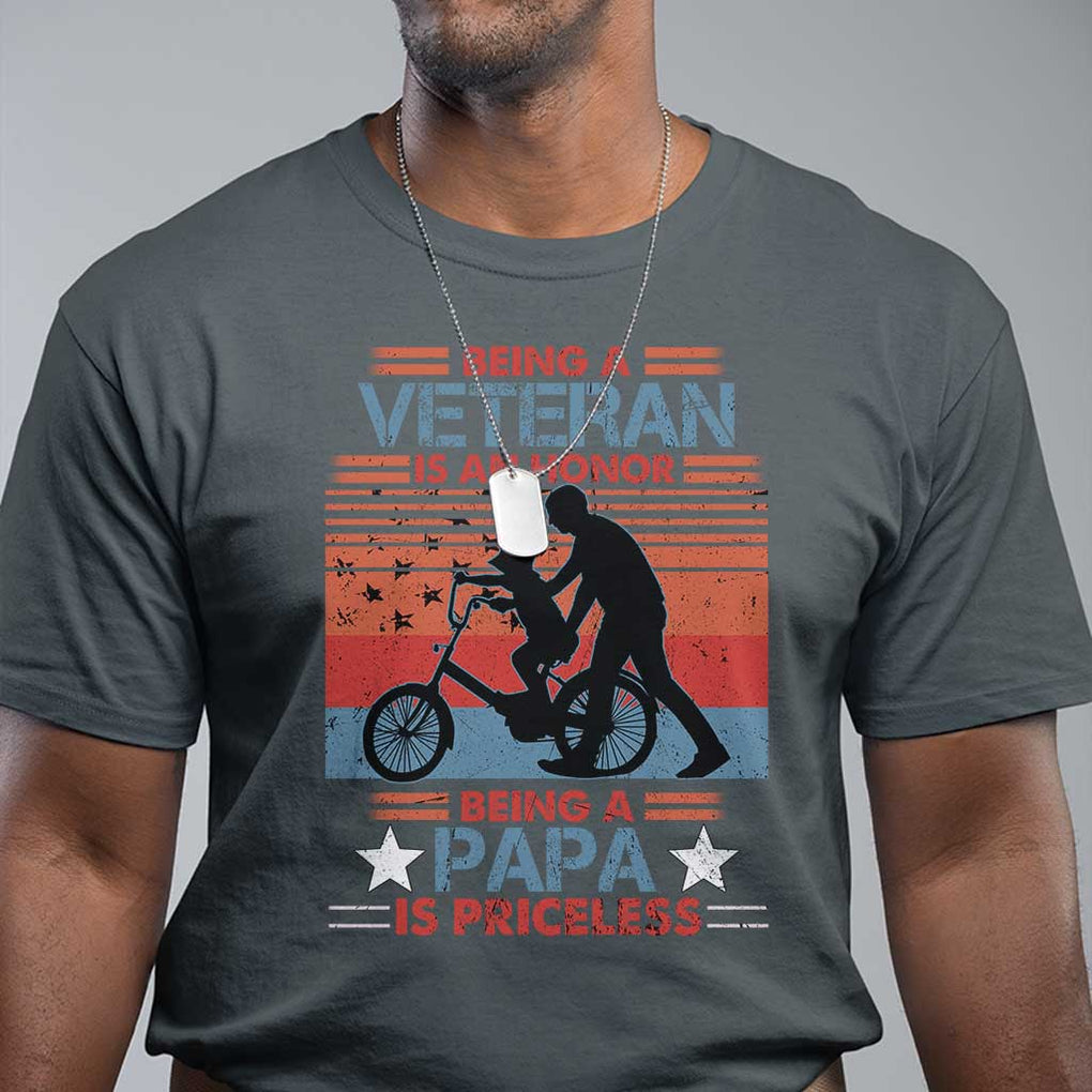 Veteran Father T Shirt Being A Veteran Is An Honor Being A Papa Is Priceless TS11 Dark Heather Print Your Wear