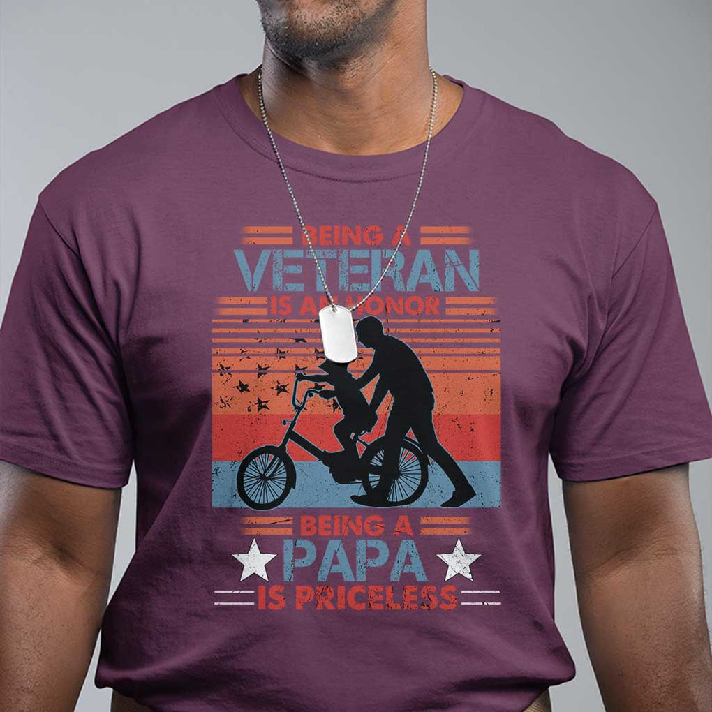 Veteran Father T Shirt Being A Veteran Is An Honor Being A Papa Is Priceless TS11 Maroon Print Your Wear
